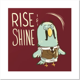 Rise & Shine! Posters and Art